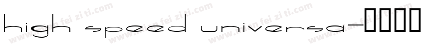 High speed universa字体转换